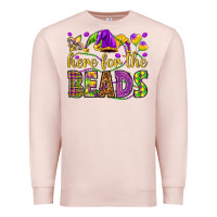 Pale Pink Here for the beads Premium Sweatshirt - HowdyJamesFarm