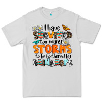 Dove Grey i have survived to may storms to be bothered by ra Premium Tee - AdoDesignShop