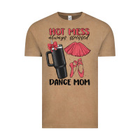 Hot Mess Always Stressed Dance Mom Vintage Tee | Teevron