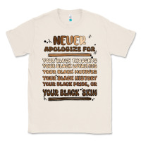 Natural never apologize Classic Tee - MaliasSmallBusiness