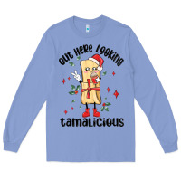 Colony Blue out here looking tamalicious christmas tamale Long Sleeve Tee - MaliasSmallBusiness