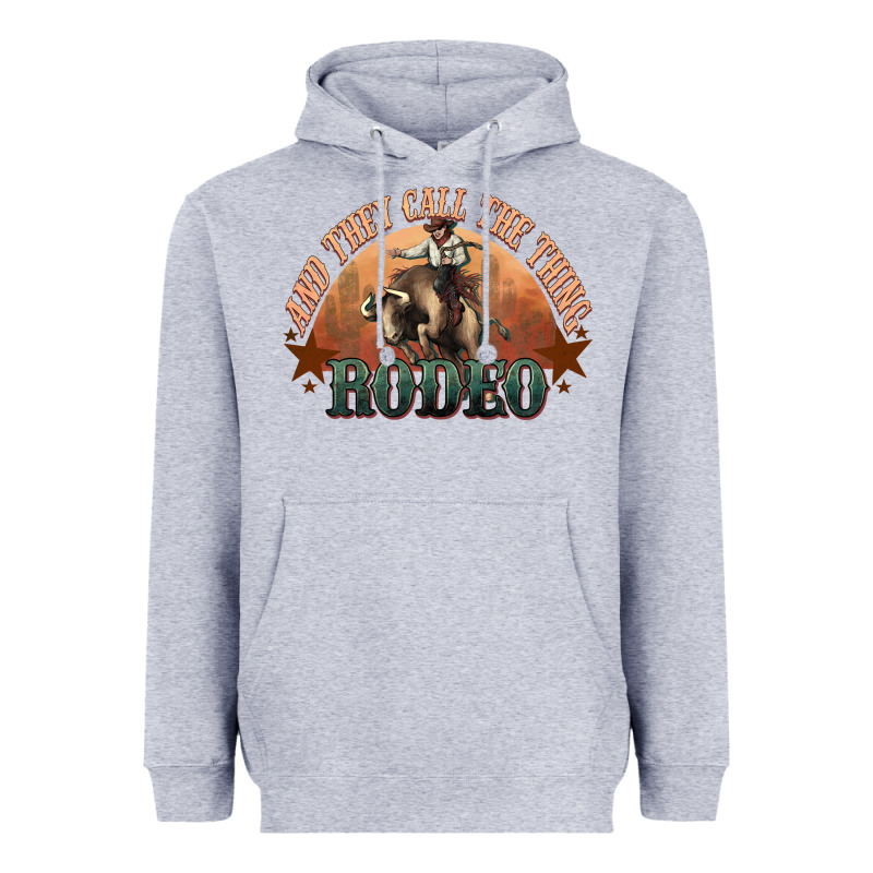 And They Call The Thing Rodeo Bull Bullfighter Heavyweight Hoodie by HowdyJamesFarm | Teevron
