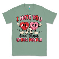 Sage i hate you less than other people Classic Tee - MaliasSmallBusiness