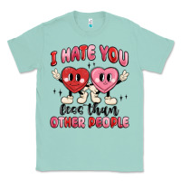 Seafoam i hate you less than other people Classic Tee - MaliasSmallBusiness