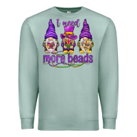 Seafoam I need more beads with gnomies Premium Sweatshirt - HowdyJamesFarm
