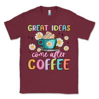 Burgundy great ideas come after coffee Classic Tee - MaliasSmallBusiness