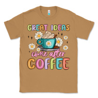 Toasted Coconut great ideas come after coffee Classic Tee - MaliasSmallBusiness