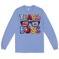 Colony Blue teach like a boss Long Sleeve Tee - NancyCooperArtShop