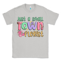 Moon Dust just a small town florist Classic Tee - MaliasSmallBusiness