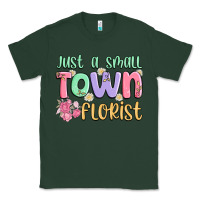 Sports Green just a small town florist Classic Tee - MaliasSmallBusiness
