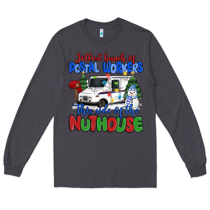 Jolliest Bunch Of Postal Workers This Side Of The Long Sleeve Tee by MaliasSmallBusiness | Teevron