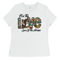 White for the love love of the horses Ladies Tee - CowhideDigitalArt