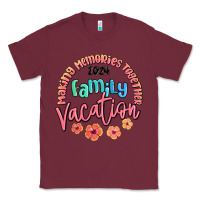 Burgundy making memories together family vacation 2024 Classic Tee - MaliasSmallBusiness