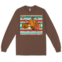 Chestnut pumkin spice everything tumbler Long Sleeve Tee - JahusDesignShop