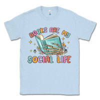 Dusty Blue books are my social life Classic Tee - MaliasSmallBusiness