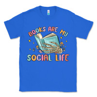 True Royal books are my social life Classic Tee - MaliasSmallBusiness