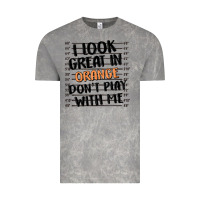 Cloud Rock i look great in orange don't play with me Vintage Tee - MaliasSmallBusiness