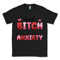 Black bad bitch with bad anxiety Classic Tee - MaliasSmallBusiness
