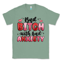 Sage bad bitch with bad anxiety Classic Tee - MaliasSmallBusiness