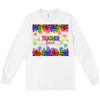 White teacher fuel Long Sleeve Tee - NancyCooperArtShop