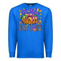 True Royal Let them eat cake Premium Sweatshirt - HowdyJamesFarm