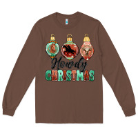 Chestnut howdy christmas Long Sleeve Tee - MaliasSmallBusiness