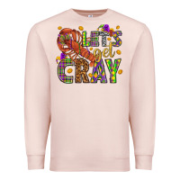 Pale Pink Let's get cray Premium Sweatshirt - HowdyJamesFarm