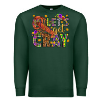 Sports Green Let's get cray Premium Sweatshirt - HowdyJamesFarm