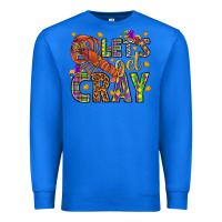 True Royal Let's get cray Premium Sweatshirt - HowdyJamesFarm