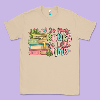So Many Books So Little Time Classic Tee Designed By Maliassmallbusiness