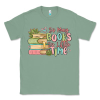 Sage so many books so little time Classic Tee - MaliasSmallBusiness