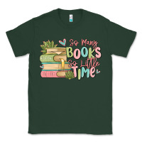 Sports Green so many books so little time Classic Tee - MaliasSmallBusiness