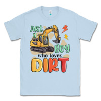 Dusty Blue just a boy who loves dirt Classic Tee - MaliasSmallBusiness