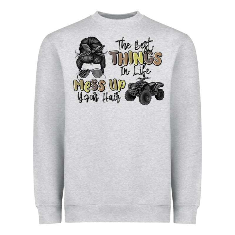 The Best Things In Life Mess Up Your Hair Heavyweight Sweatshirt by MaliasSmallBusiness | Teevron