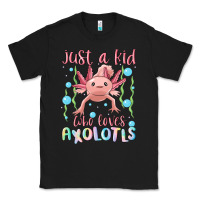 Black just a kid who loves axolotls Classic Tee - MaliasSmallBusiness