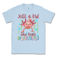 Dusty Blue just a kid who loves axolotls Classic Tee - MaliasSmallBusiness