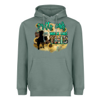 Sage Pretty girls walk like this Heavyweight Hoodie - HowdyJamesFarm