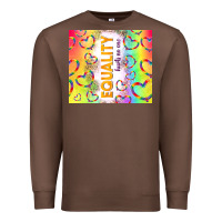 Chestnut equality hurts no one Premium Sweatshirt - TumblerDesignByShophia