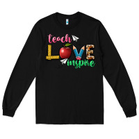 Black teach love inspire Long Sleeve Tee - NancyCooperArtShop