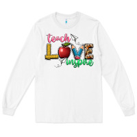 White teach love inspire Long Sleeve Tee - NancyCooperArtShop