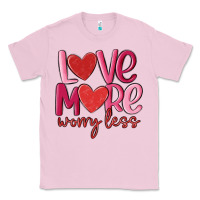 Bubblegum Pink love more worry less Classic Tee - MaliasSmallBusiness