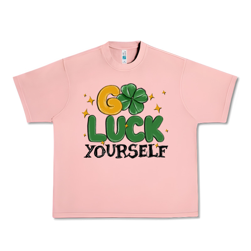 Go Luck Yourself Urban Heavy Tee by MaliasSmallBusiness | Teevron
