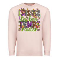 Pale Pink Loissez les bon temps rouler Premium Sweatshirt - HowdyJamesFarm