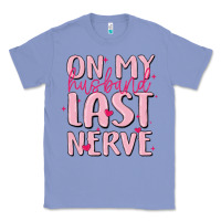 Colony Blue on my husband last nerve Classic Tee - MaliasSmallBusiness