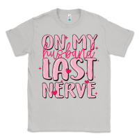Moon Dust on my husband last nerve Classic Tee - MaliasSmallBusiness