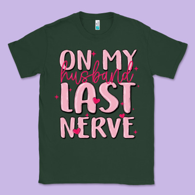 On My Husband Last Nerve Classic Tee Designed By Maliassmallbusiness