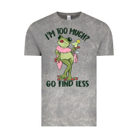 Cloud Rock i'm too much go find less boujee frog Vintage Tee - MaliasSmallBusiness