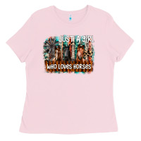 Bubblegum Pink just a girl who loves horses Ladies Tee - CowhideDigitalArt