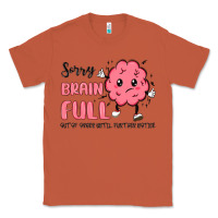 Copper sorry brain full Classic Tee - MaliasSmallBusiness