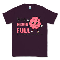 Plum sorry brain full Classic Tee - MaliasSmallBusiness